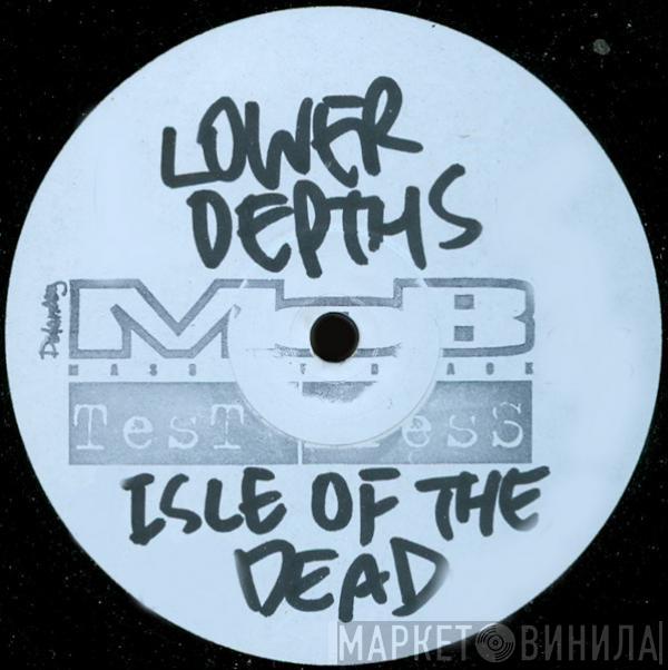 The Lower Depths - Isle Of The Dead