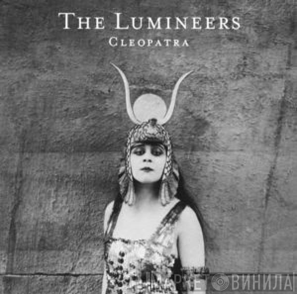  The Lumineers  - Cleopatra