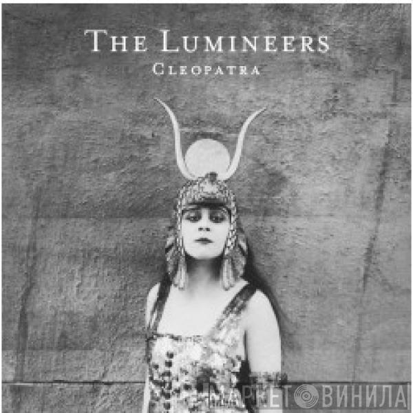  The Lumineers  - Cleopatra