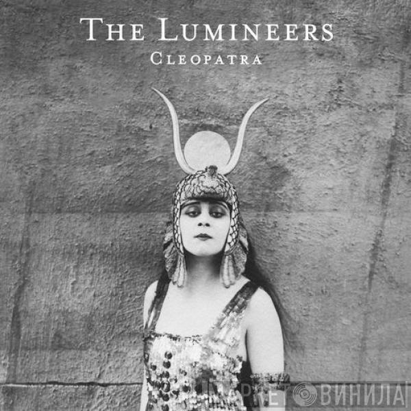  The Lumineers  - Cleopatra