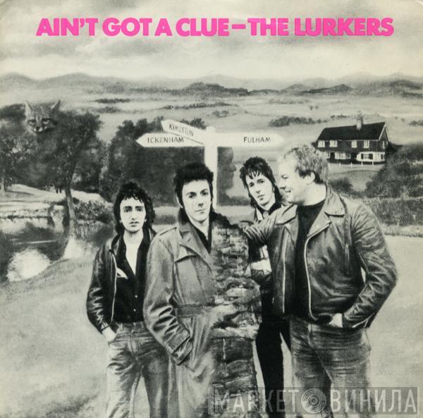 The Lurkers - Ain't Got A Clue