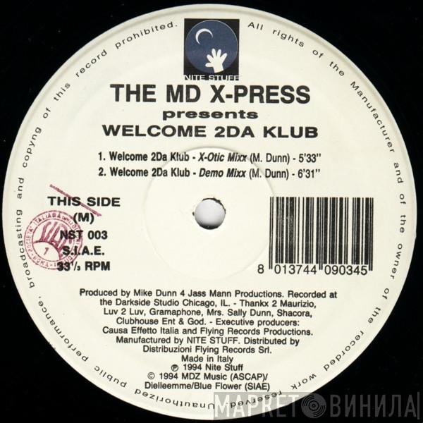 The MD X-Spress - Welcome 2Da Klub