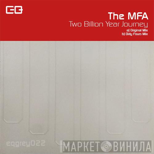 The MFA - Two Billion Year Journey