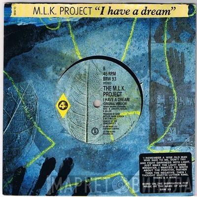  The MLK Project  - I Have A Dream