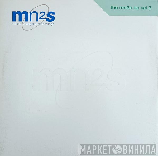  - The MN2S EP Vol. 3