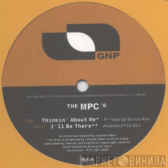  The MPC's  - Thinkin' About Me / I'll Be There