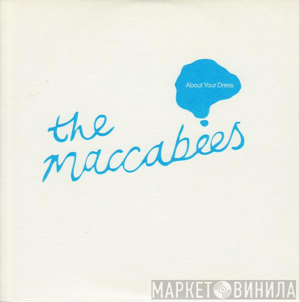 The Maccabees - About Your Dress