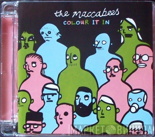 The Maccabees - Colour It In