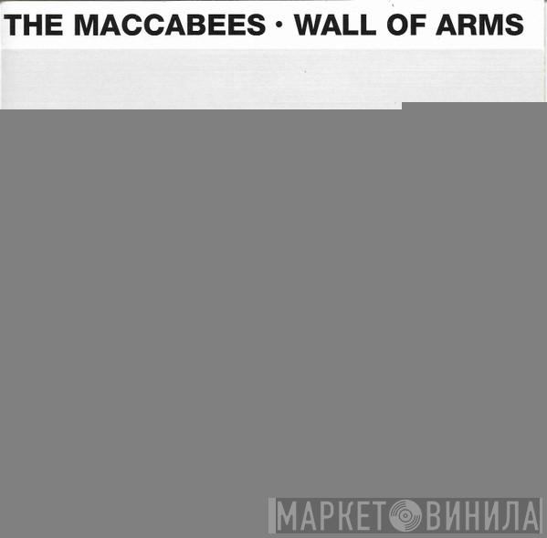 The Maccabees - Wall Of Arms