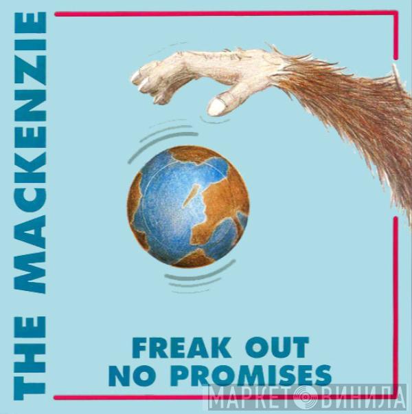  The Mackenzie  - Freak Out / No Promises