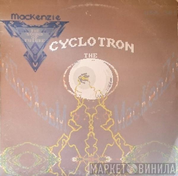  The Mackenzie  - Cyclotron