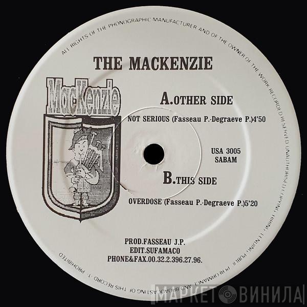 The Mackenzie - Not Serious
