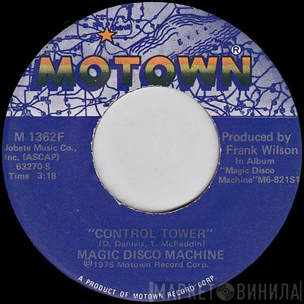 The Magic Disco Machine - Control Tower / Scratchin