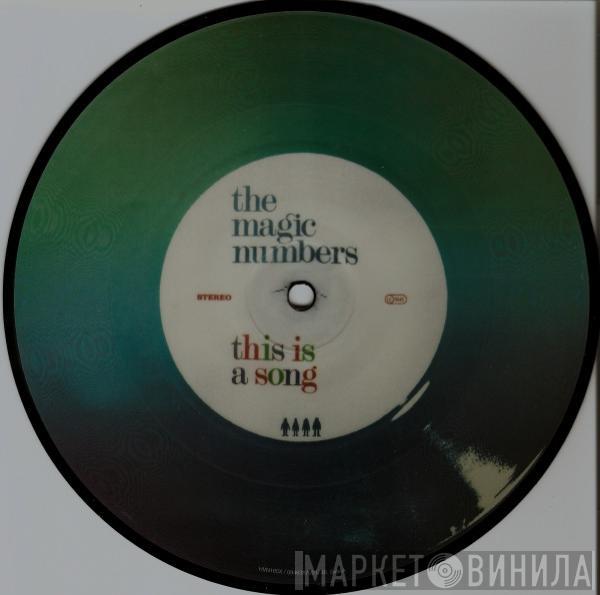 The Magic Numbers - This Is A Song
