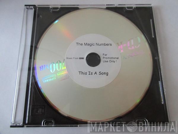  The Magic Numbers  - This Is A Song