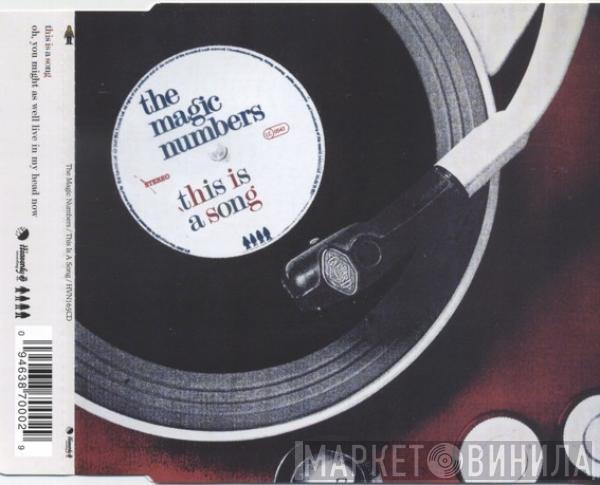The Magic Numbers - This Is A Song