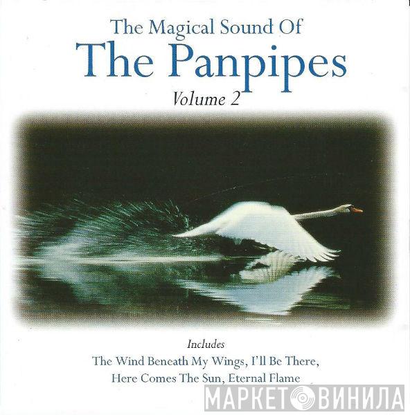  - The Magical Sound Of The Panpipes (Volume 2)