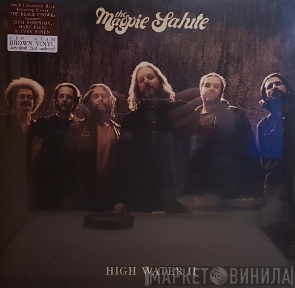 The Magpie Salute - High Water II