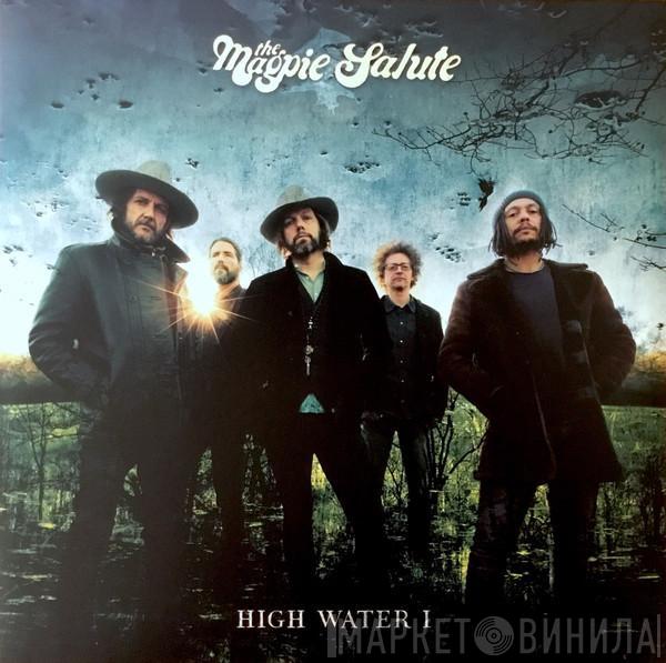 The Magpie Salute - High Water I