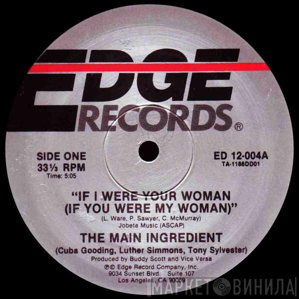 The Main Ingredient - If I Were Your Woman (If You Were My Woman)