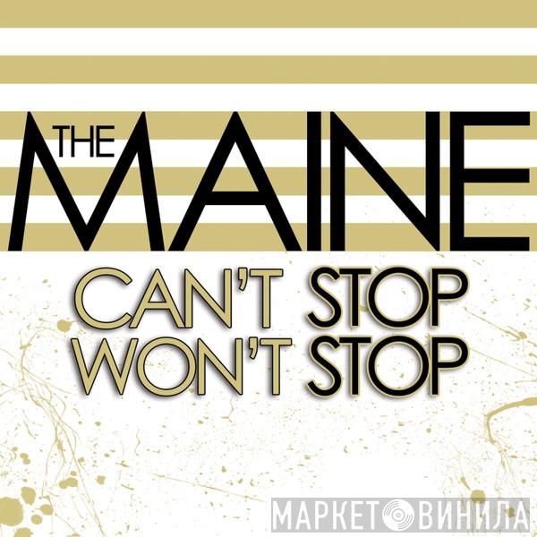 The Maine - Can't Stop Won't Stop (15th Anniversary)