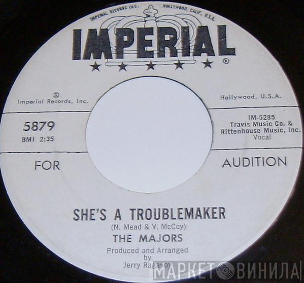 The Majors - She's A Troublemaker / A Little Bit Now (A Little Bit Later)