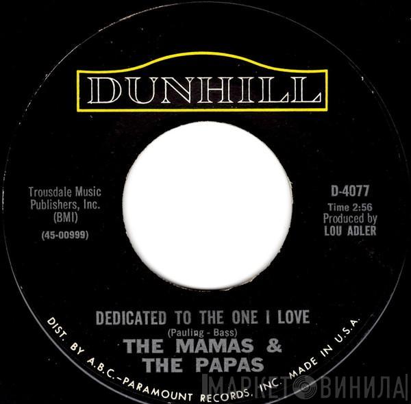  The Mamas & The Papas  - Dedicated To The One I Love / Free Advice
