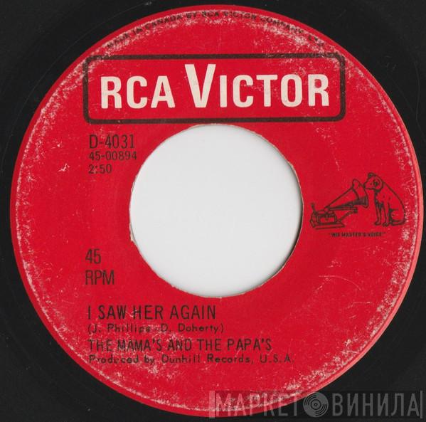  The Mamas & The Papas  - I Saw Her Again / Even If I Could