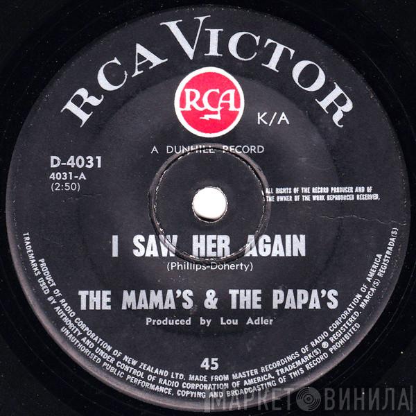  The Mamas & The Papas  - I Saw Her Again / Even If I Could