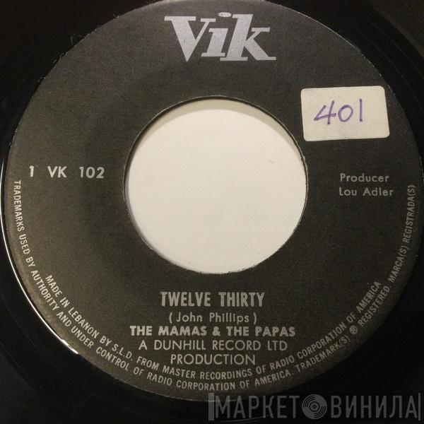  The Mamas & The Papas  - Twelve Thirty / Straight Shooter