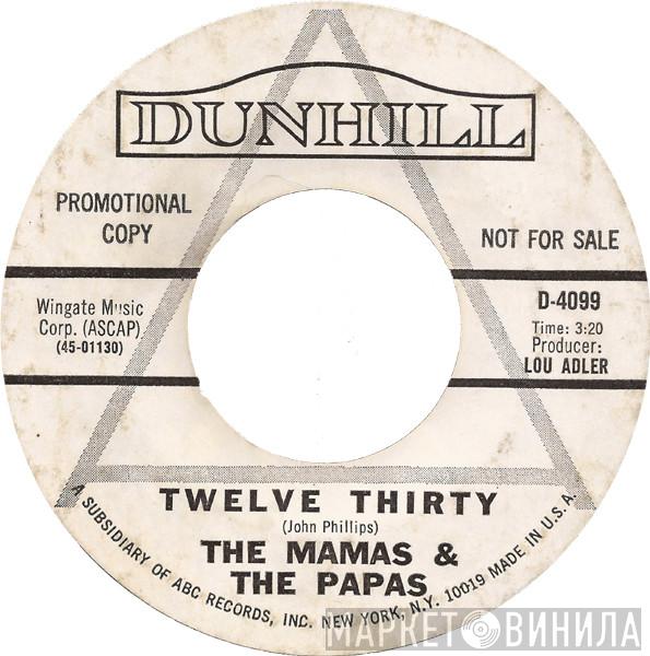  The Mamas & The Papas  - Twelve Thirty / Straight Shooter