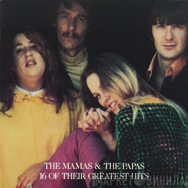  The Mamas & The Papas  - 16 Of Their Greatest Hits