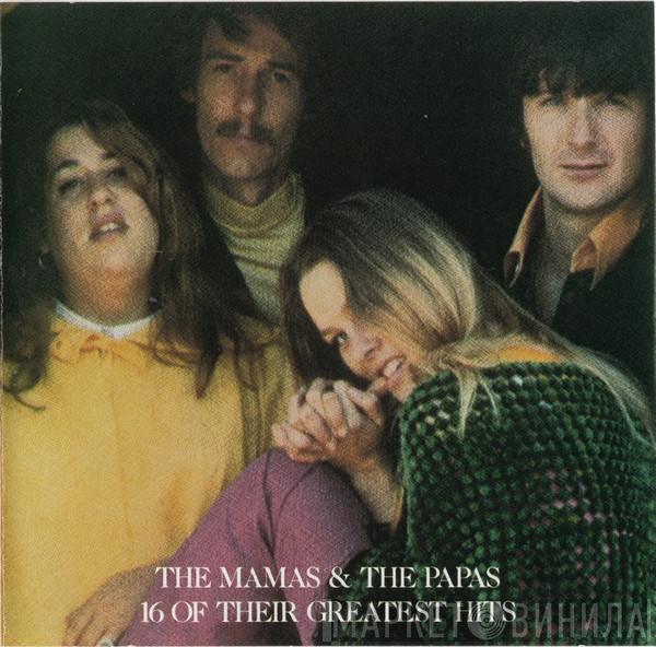  The Mamas & The Papas  - 16 Of Their Greatest Hits