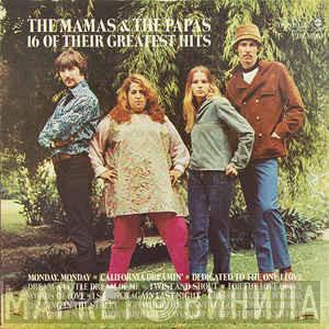  The Mamas & The Papas  - 16 Of Their Greatest Hits