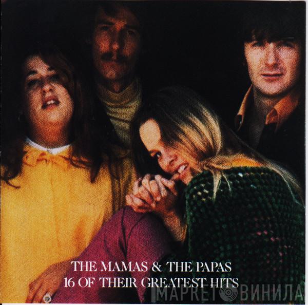 The Mamas & The Papas  - 16 Of Their Greatest Hits