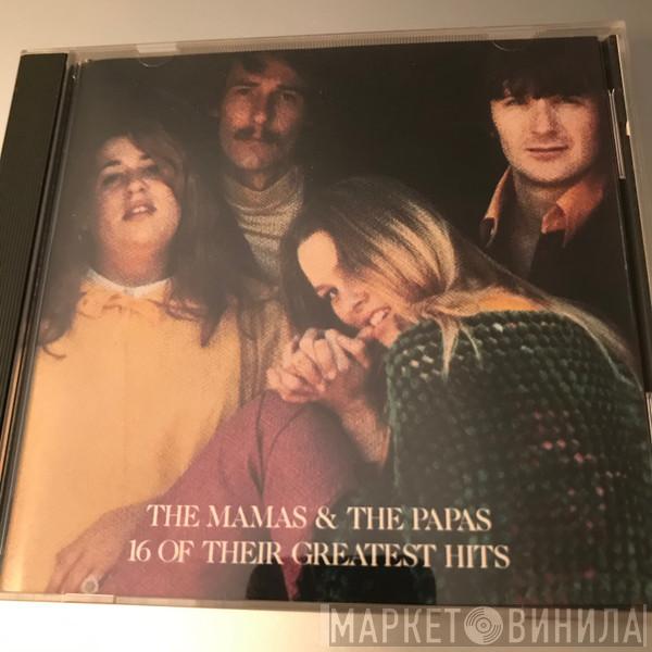  The Mamas & The Papas  - 16 Of Their Greatest Hits
