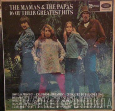  The Mamas & The Papas  - 16 Of Their Greatest Hits