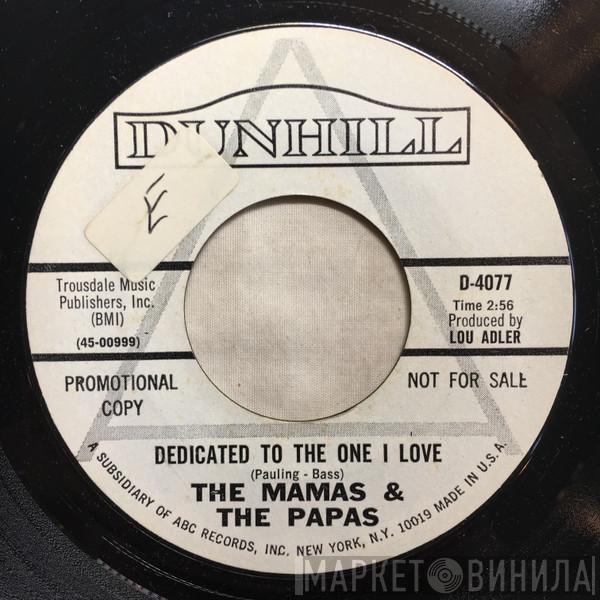  The Mamas & The Papas  - Dedicated To The One I Love