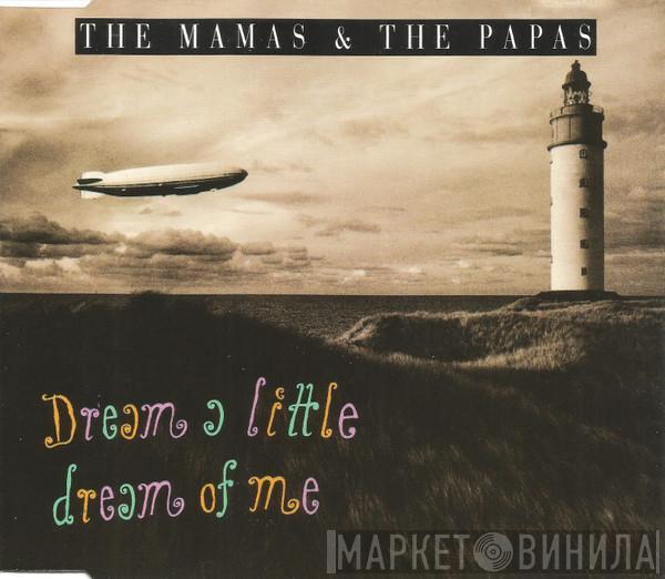  The Mamas & The Papas  - Dream A Little Dream Of Me