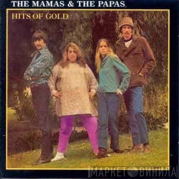 The Mamas & The Papas  - Hits Of Gold