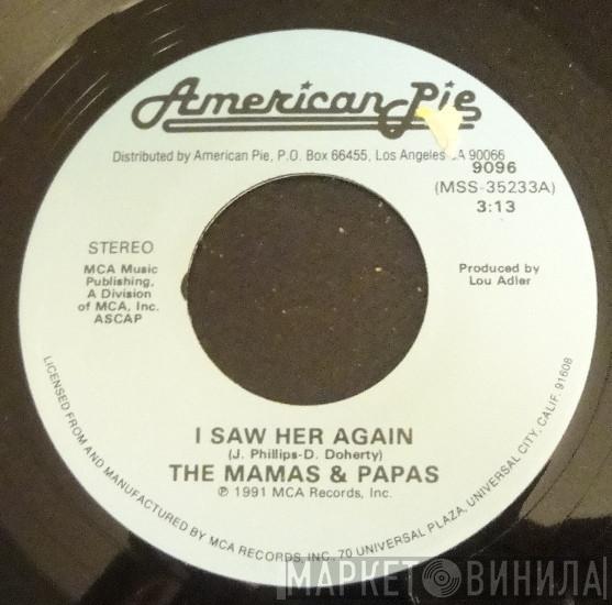  The Mamas & The Papas  - I Saw Her Again