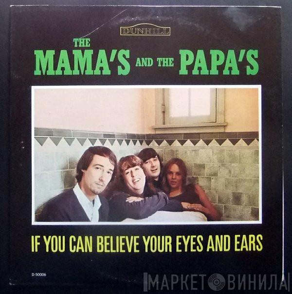  The Mamas & The Papas  - If You Can Believe Your Eyes And Ears
