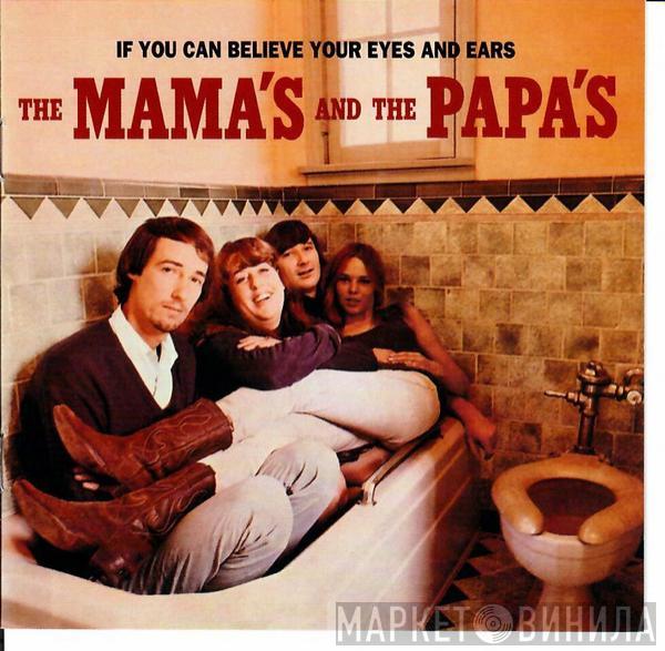  The Mamas & The Papas  - If You Can Believe Your Eyes And Ears