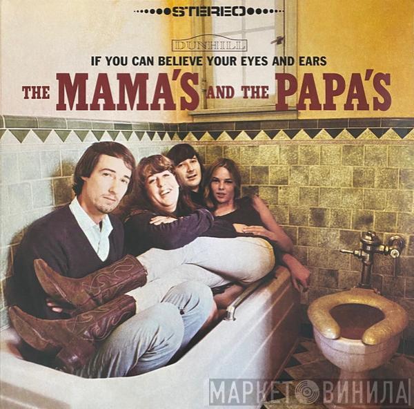  The Mamas & The Papas  - If You Can Believe Your Eyes And Ears