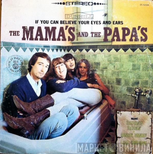 The Mamas & The Papas  - If You Can Believe Your Eyes And Ears