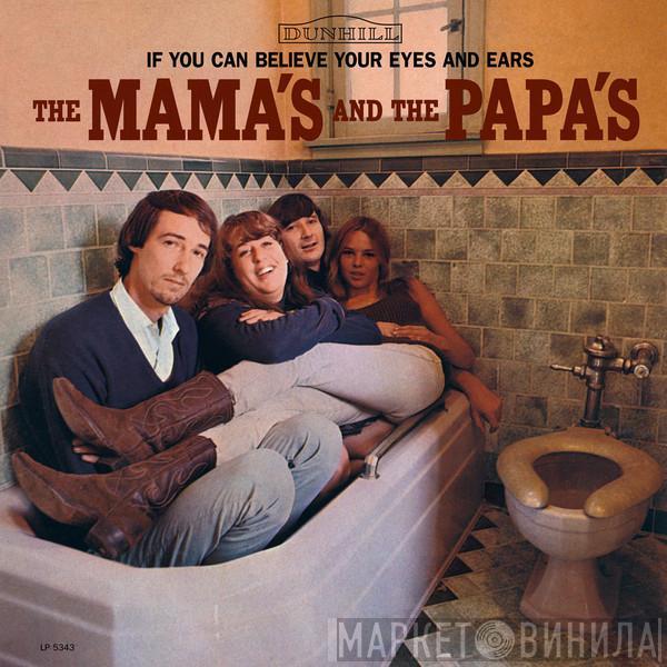  The Mamas & The Papas  - If You Can Believe Your Eyes And Ears
