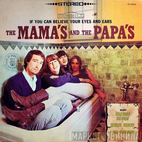  The Mamas & The Papas  - If You Can Believe Your Eyes And Ears