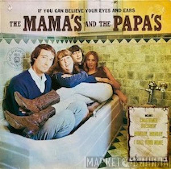  The Mamas & The Papas  - If You Can Believe Your Eyes And Ears