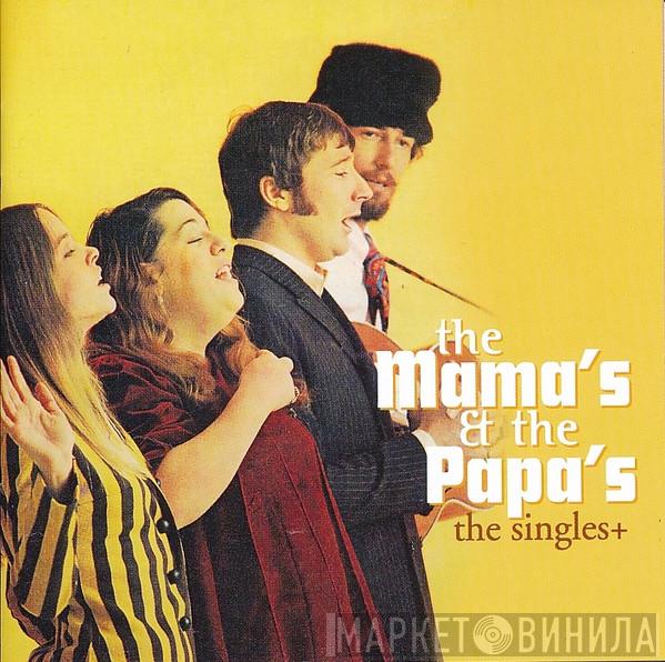  The Mamas & The Papas  - The Singles+