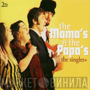  The Mamas & The Papas  - The Singles+